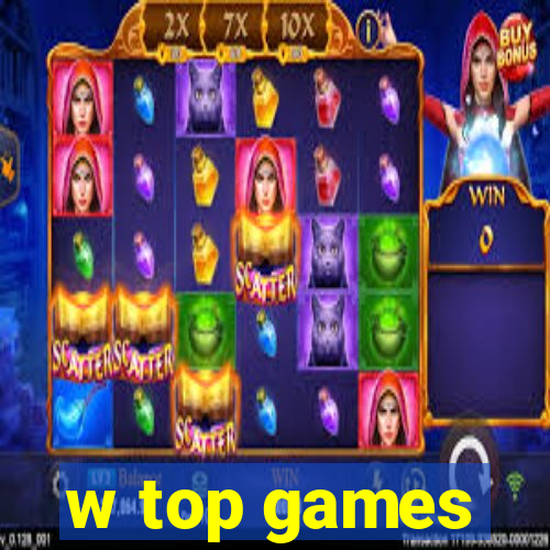 w top games